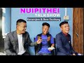 Nuipithei Talkshow Episode-1 // Funny Talkshow 🤣with @KANAMJEMKUKI  & @bemtouthangkuki