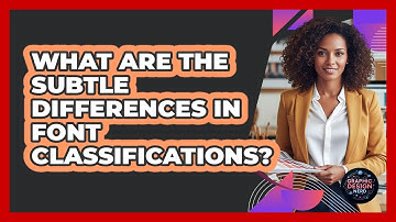 What Are The Subtle Differences In Font Classifications? - Graphic Design Nerd