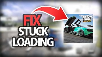 How To Fix Drive Zone Online Game Stuck Loading Problem | Step By Step