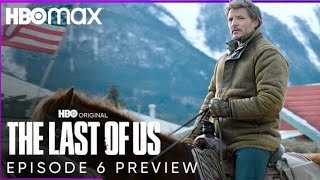 The Last Of Us Episode 6 Trailer Hbo Max