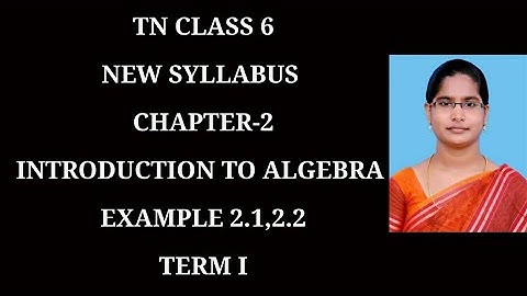6th Maths T-1 Ch-2 Introduction to Algebra | Example 2.1 and 2.2 | Samacheer One plus One channel