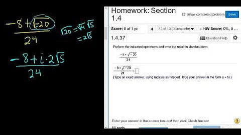 Simplify the Complex Number  (-9 + sqrt(-20))/24 College Algebra MyMathlab Homework