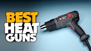 TOP 5: Best Heat Gun [2022] - For Repairs & Crafts!