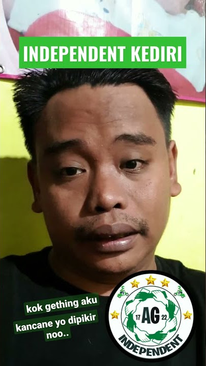 INDEPENDENT KEDIRI/ mas penyok, kok gething aku #wokochannel #penyok