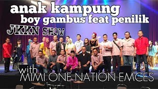 Penilik Feat Mimi One Nation Emcess Anak Kampung