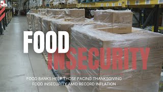 Food banks help those facing Thanksgiving food insecurity