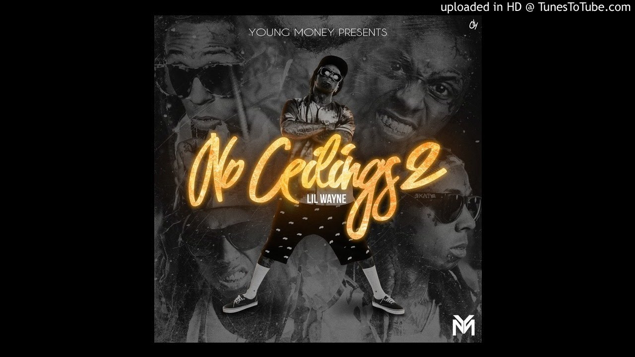 The Hills Lil Wayne No Ceilings 2 Mixtape Lyrics Download Youtube