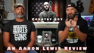Country Boy - An Aaron Lewis Review by Cedric and Brian