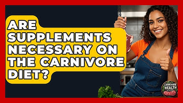 Are Supplements Necessary on the Carnivore Diet? - Carnivore Health Kitchen