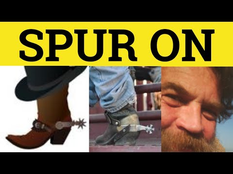 🔵Spur On - Spur On Meaning - Spur On Examples - Spur On Phrasal Verbs British English Pronunciation