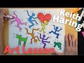 Keith haring art lesson for kids teachers  parents