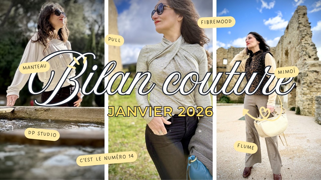 Bilan couture Janvier 2026: de belles pièces ... et un énorme FAIL 😭