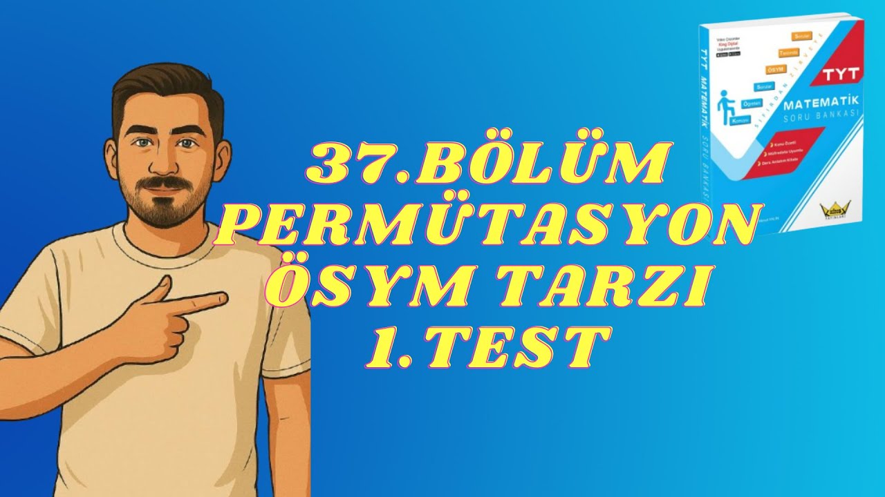 KİNG YAYINLARI TYT MATEMATİK KAMPI 37.ADIM PERMÜTASYON ÖSYM TARZI 1.TEST