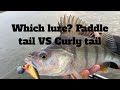 Which Soft lures are best? Paddle tail VS Curly tail VS V-tail