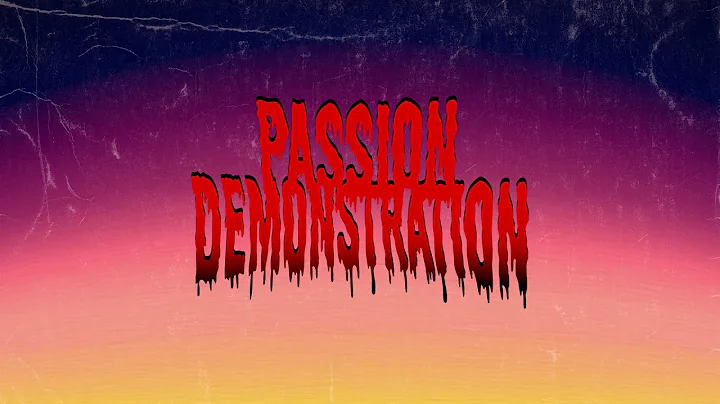 PASSION DEMONSTRATION