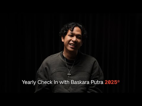 Yearly Check In With Baskara Putra 2025