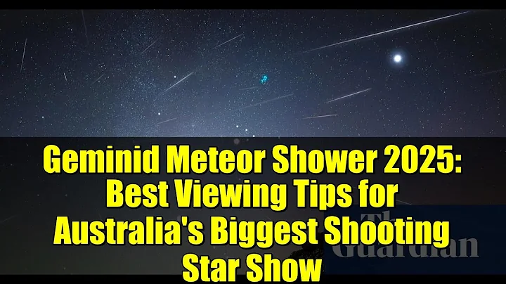 Geminid Meteor Shower 2025: Best Viewing Tips for Australia's Biggest Shooting Star Show