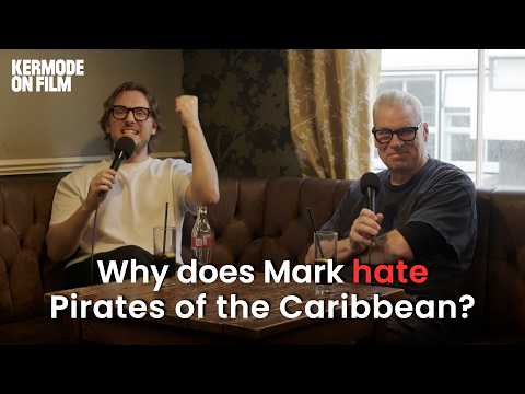 Why does Mark hate Pirates of the Caribbean? | with Mark Kermode & Jack Howard