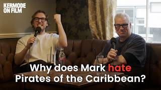 Why does Mark hate Pirates of the Caribbean? | with Mark Kermode &amp; Jack Howard