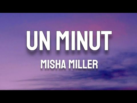Misha Miller - Un Minut (Lyrics)(English Translation)