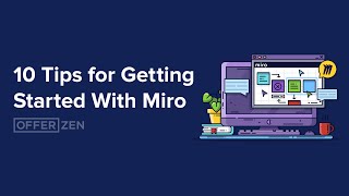 10 Tips for Getting Started With Miro