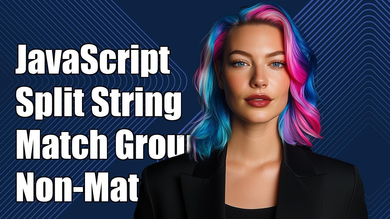 JavaScript: Split String into Matching and Non-Matching Groups Tutorial ...