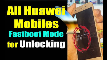 (4K) Huawei Fastboot for FRP Pattern Reset Password Unlock