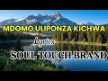 Mdomo Uliponza Kichwa Lyrics Soul Touch Brand 