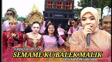 LAGU SASAK VIRAL DI TIKTOK SEMAMEKU BALEK MALIK VERSI NANA MEGANTARA LIVE DI KARANG RUMAK KURIPAN