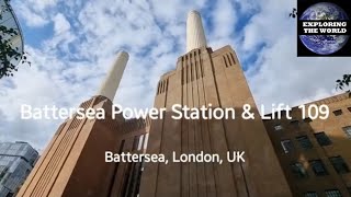 Exploring Battersea Power Station & Lift 109, Battersea, London UK