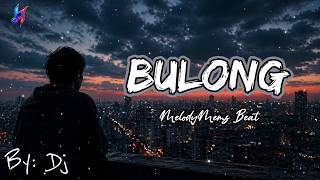 Bulong  By Dj s