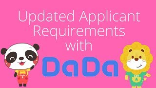 DaDa (DaDaABC) Updated Applicant Requirements