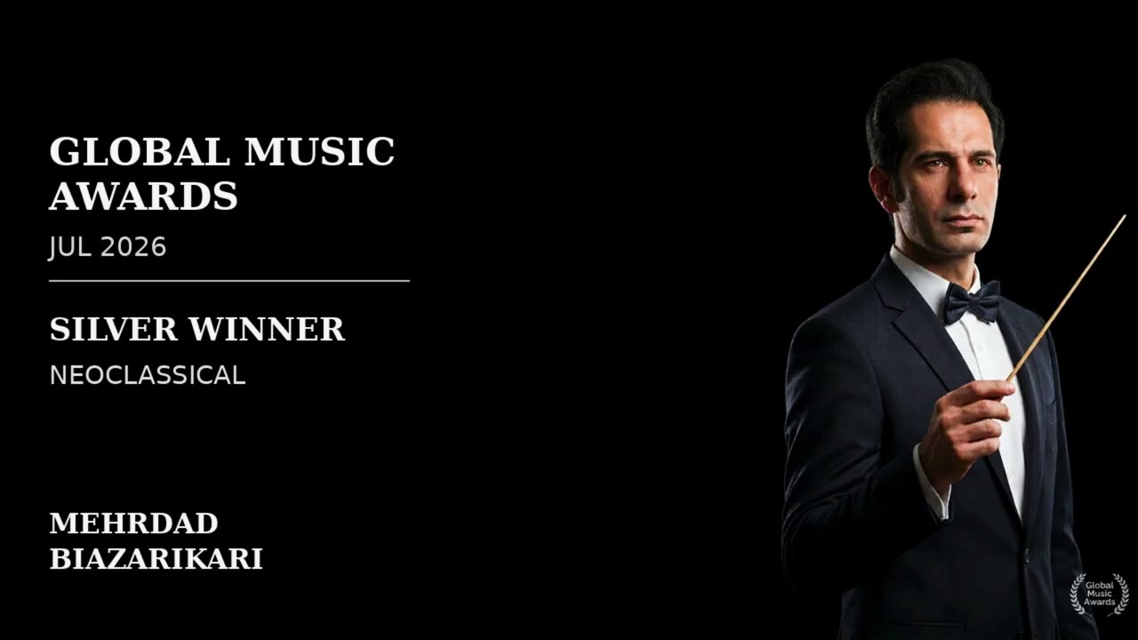 Παρακολούθηση Mehrdad Biazarikari | Silver Winner – Neoclassical | Global Music Awards July 2026 στο YouTube Παρακολούθηση Mehrdad Biazarikari | Silver Winner – Neoclassical | Global Music Awards July 2026 στο YouTube