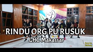 RINDU ORANG PU RUSUK || ZUMBA tik tok viral || by. LHC Makassar X Khapten Purek X Encho DC ||