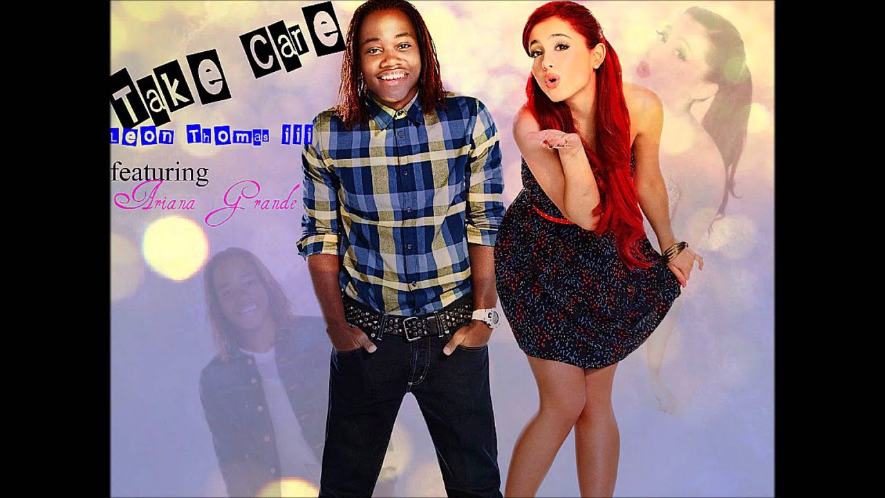 Take Care Leon Thomas Ft Ariana Grande YouTube take-care-leon-thomas-ft-ariana-grande-youtube