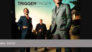 Triggerfinger - All This Dancin' Around (new single)