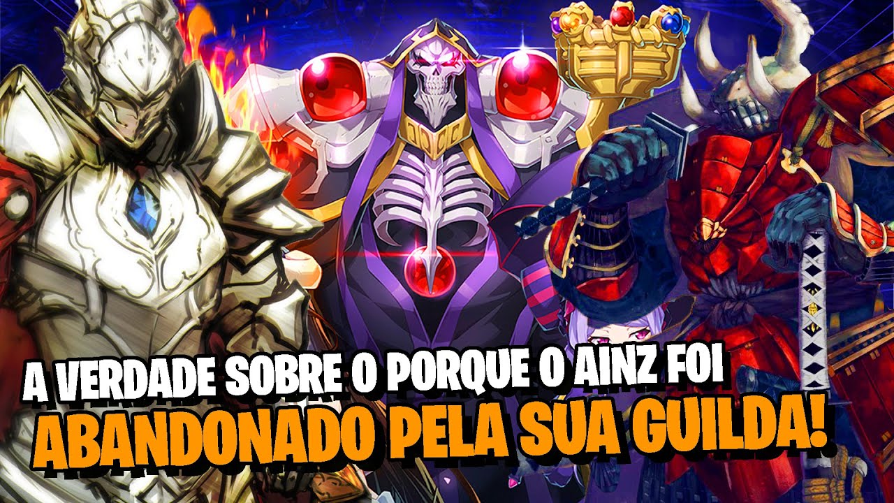 OVERLORD: OS REAIS MOTIVOS DOS JOGADORES TEREM ABANDONADO O AINZ REVELADOS!