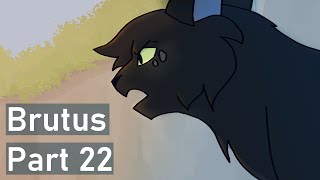 Brutus MAP || COMPLETE || Part 22