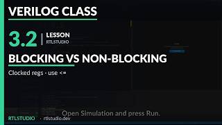 Verilog Class | 3.2 Blocking vs non-blocking | RTLStudio