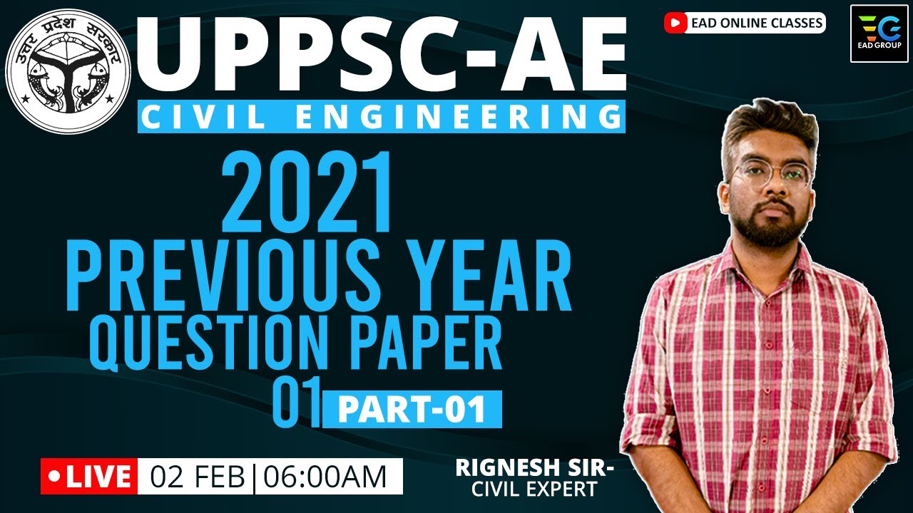UPPSC-AE CIVIL ENGINEERING 2021 PREVIOUS YEAR PAPER SOLUTION PART-01 BY RIGNESH SIR