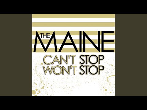Girls Do What They Want - The Maine