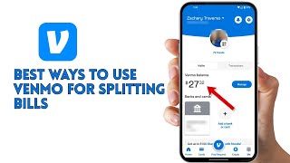 Best ways to use Venmo for splitting bills