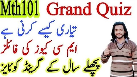 Mth101 Grand Quiz Preparation , mth101 grand quiz imp tips