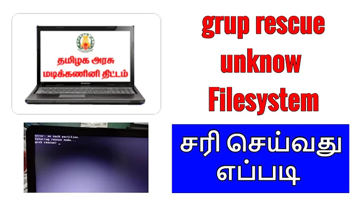 How to Fix Grub error: no such partition Grub Rescue : unknow file system error