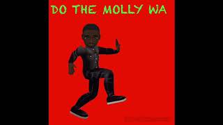 Djay Dance King - Do The Molly Wa