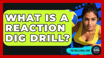 What Is A Reaction Dig Drill? - The Volleyball Hub