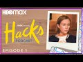 The Official Hacks Podcast | Ep. 1 There Will Be Blood with Hannah Einbinder | HBO Max
