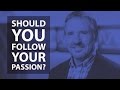 Should You Follow Your Passion? | Winner's Minute With Mac Hammond