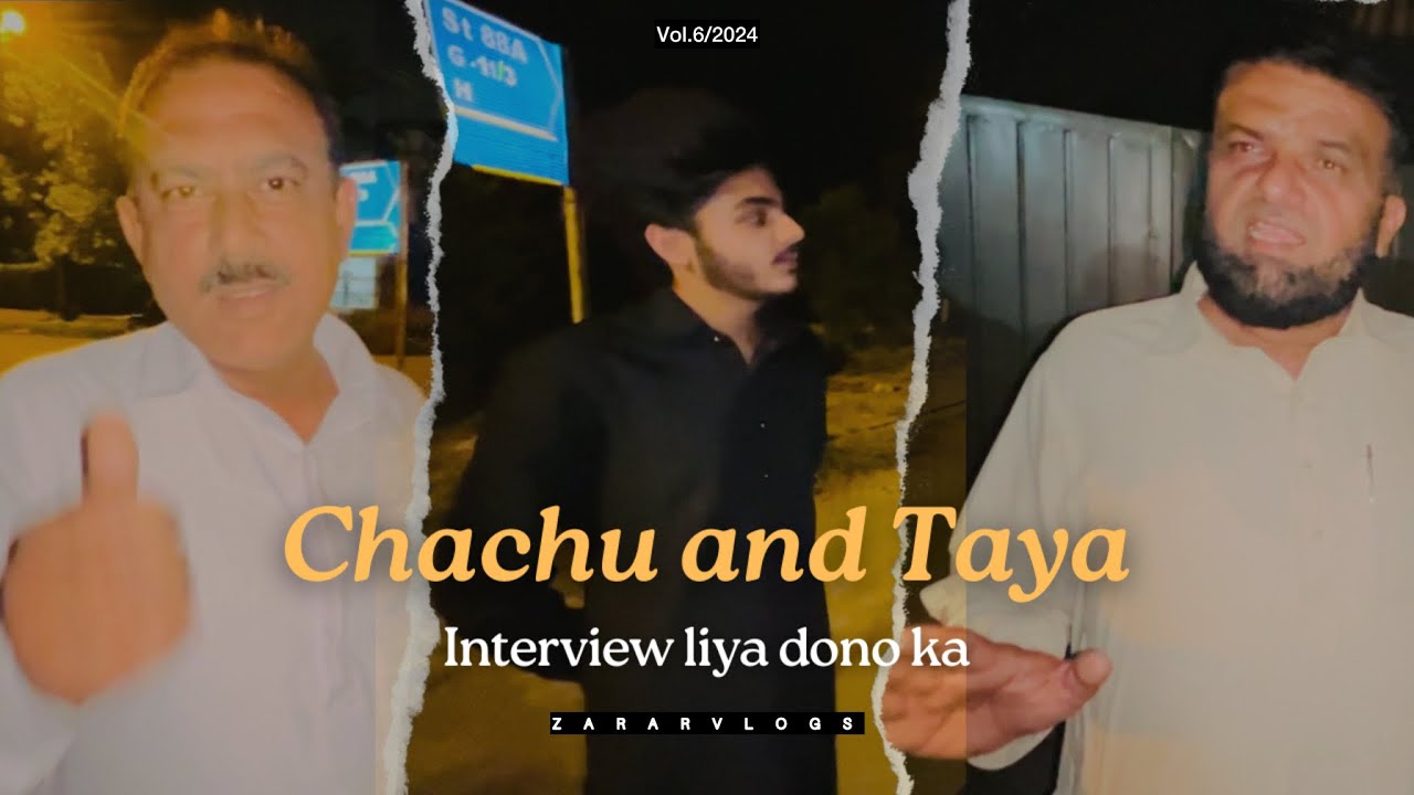 Chachu or Taya ka interview liya🎙️🎥|| Chachu wapis chaly gaye🙁 - YouTube