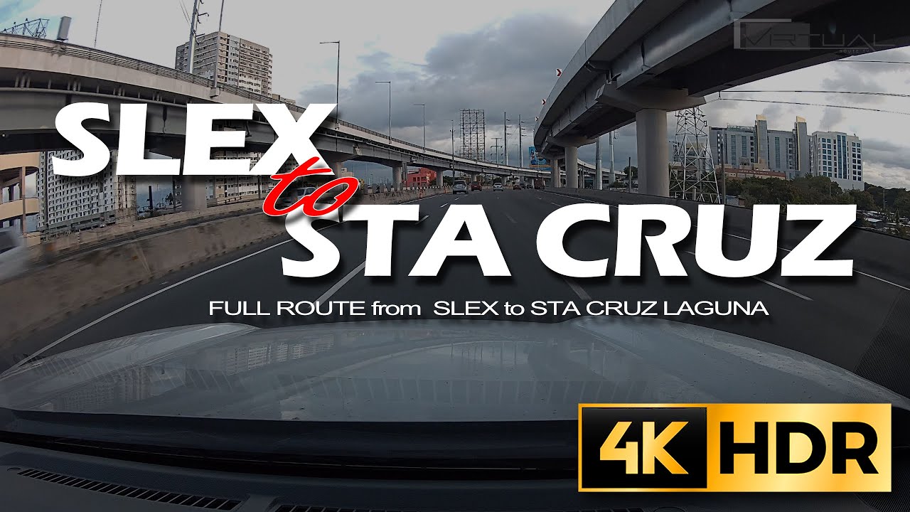 Driving from SLEX to Sta Cruz Laguna! EPIC ROAD TRIP  | 4K | Virtual Route TV